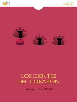 cover image of Los dientes del corazón